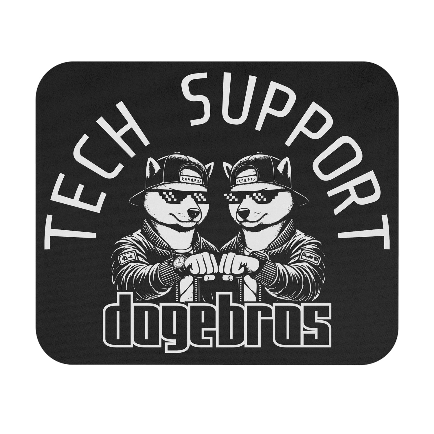 DOGEBROS "TECH SUPPORT" Mouse Pad, Funny Office Decor, Gift for Tech Lovers, Gaming Accessories, Home Office Essentials